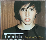 Texas – «Say What You Want» single