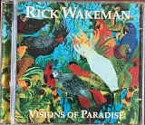 Rick Wakeman – «Visions Of Paradise»