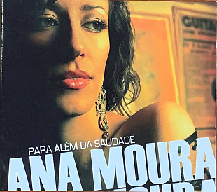 Ana Moura – «Para Além Da Saudade»