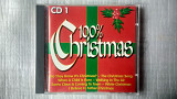 CD Компакт диск - 100% Christmas - СD 1