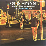 Otis Spann – Heart Loaded With Trouble