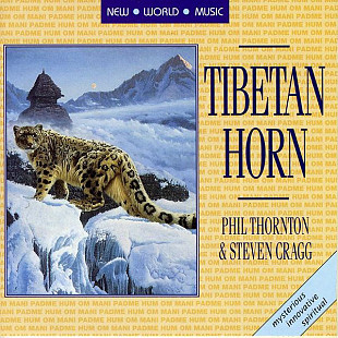 Phil Thornton & Steven Cragg – Tibetan Horn