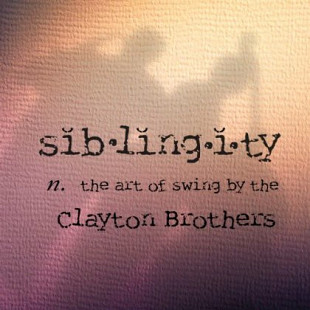 The Clayton Brothers Siblingity