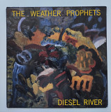 The Weather Prophets – Diesel River