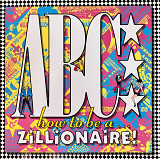 ABC - “How To Be A Zillionaire!”