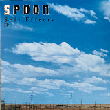 Spoon – Soft Effects EP