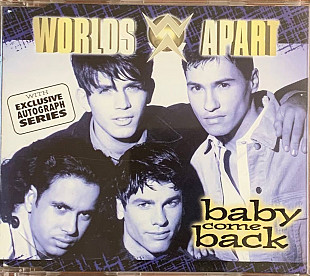 Worlds Apart – «Baby Come Back» Maxi-Single