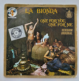 La Bionda – One For You, One For Me