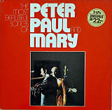 Peter, Paul And Mary* – The Most Beautiful Songs Of Peter, Paul And Mary /1972/ 2 пластинки