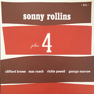 Sonny Rollins, Clifford Brown, Max Roach, Richie Powell, George Morrow – Sonny Rollins Plus 4