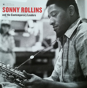 Sonny Rollins – Sonny Rollins And The Contemporary Leaders