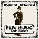 Charlie Chaplin – Film Music Anthology