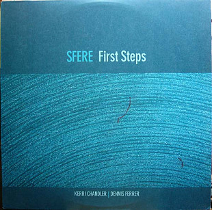 Вінілова платівка Kerri Chandler | Dennis Ferrer - First Steps 2x12", альбом