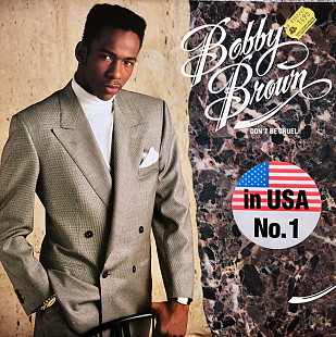 Bobby Brown - “Don’t Be Cruel”