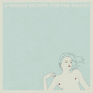 A Winged Victory For The Sullen – A Winged Victory For The Sullen