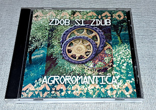 Zdob Si Zdub - Agroromantica