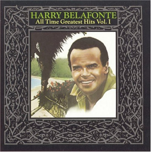 Harry Belafonte – All Time Greatest Hits Vol. I ( USA )