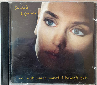 Sinèad O'Connor - I do not want what I haven't got. Фирменный. 150гр.