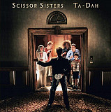 Scissor Sisters – Ta-Dah