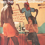 Iggy Pop – Zombie Birdhouse