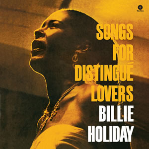 Billie Holiday – Songs For Distingué Lovers