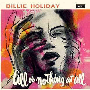 Billie Holiday – All Or Nothing At All