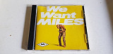 Miles Davis We Want Miles CD фірмовий