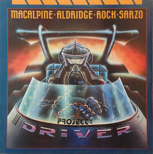 Tony MacAlpine + Rob Rock + Rudy Sarzo, + Tommy Aldridge - Project Driver