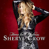 Sheryl Crow – Home For Christmas