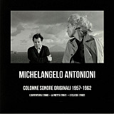 Giovanni Fusco, Giorgio Gaslini – Michelangelo Antonioni - Colonne Sonore Originali 1957-1962