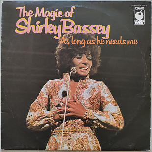 Shirley Bassey - As Long As He Needs Me