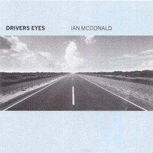 Ian McDonald – Drivers’s eyes 1999