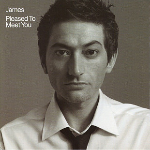 James 2001 Pleased To Meet You (Brit Pop)