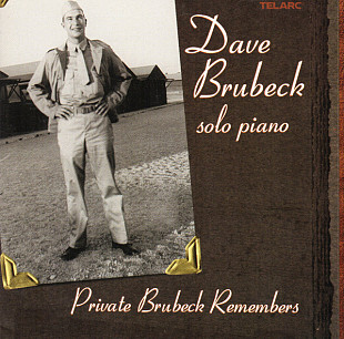 Dave Brubeck 2004 - Private Brubeck Remembers (firm, US)