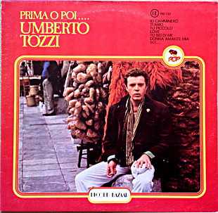 UMBERTO TOZZI «Prima O Poi....» ℗1978