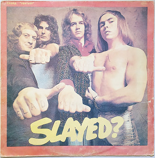 Slade 1972г. "Slayed?".