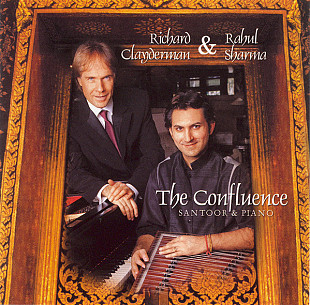 Richard Clayderman & Rahul Sharma ( – The Confluence - Santoor & Piano ( USA )