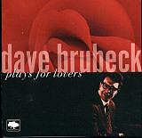 Dave Brubeck 2006 – Plays For Lovers (укр. ліцензія)