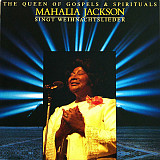 Mahalia Jackson – The Queen Of Gospels & Spirituals Singt Weihnachtslieder