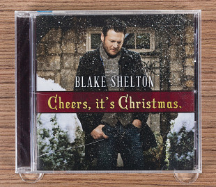 Blake Shelton - Cheers, It's Christmas (США, Warner Bros. Records)