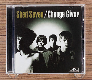 Shed Seven - Change Giver (Англия, Polydor)