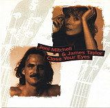 Joni Mitchell & James Taylor (2) – Close Your Eyes***