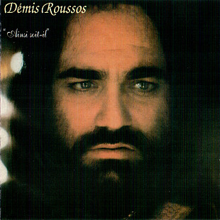 Demis Roussos – Ainsi Soit-il ( written - Alec R. Costandinos )