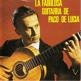 Paco De Lucia – La Fabulosa Guitarra De Paco De Lucía