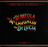 Al Di Meola, John McLaughlin, Paco De Lucia – Friday Night In San Francisco