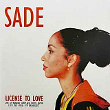 Sade – License To Love: Live At Nakano Sunplaza, Tokyo, Japan - 11th May 1986 - Fm Broadcast