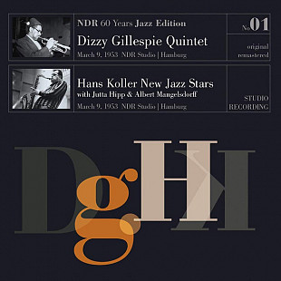 Dizzy Gillespie Quintet / Hans Koller New Jazz Stars With Jutta Hipp & Albert Mangelsdorff – NDR 60