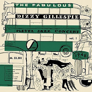 Dizzy Gillespie – The Fabulous Pleyel Jazz Concert vol. 1 - 1948