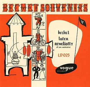 Sidney Bechet, Claude Luter, André Réwéliotty Et Son Orchestre – Bechet Souvenirs