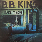 B.B. King Take it Home US first press lp vinyl